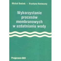 Wykorzystanie procesów membranowych w oczyszczaniu wody